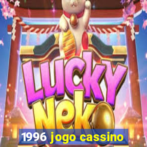 1996 jogo cassino