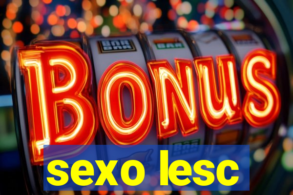 sexo lesc