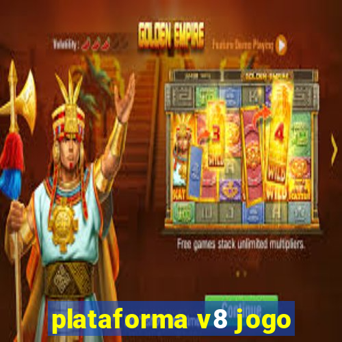 plataforma v8 jogo