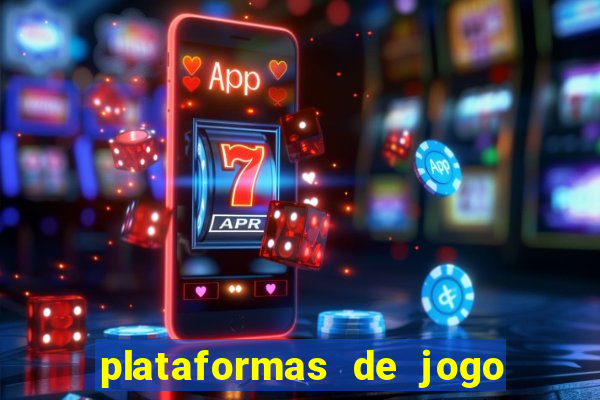 plataformas de jogo para ganhar dinheiro