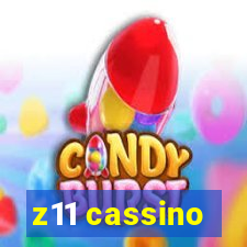 z11 cassino