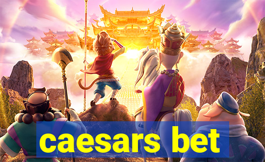 caesars bet