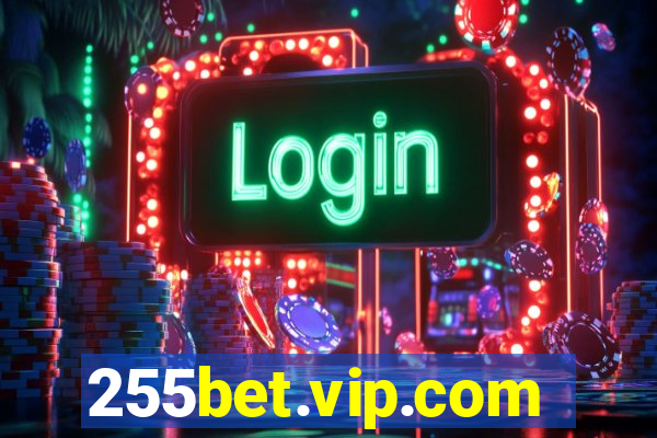 255bet.vip.com