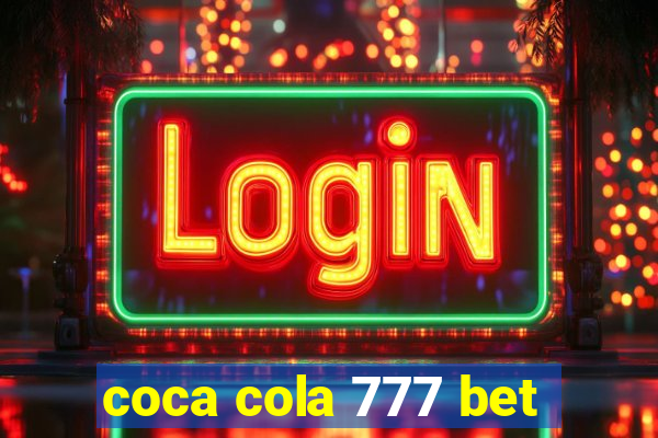 coca cola 777 bet