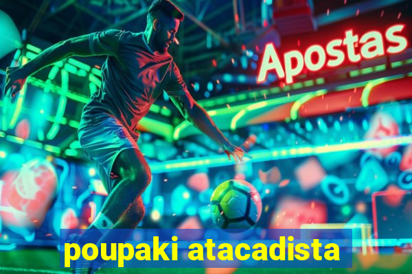 poupaki atacadista