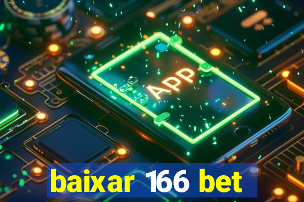 baixar 166 bet