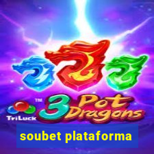 soubet plataforma