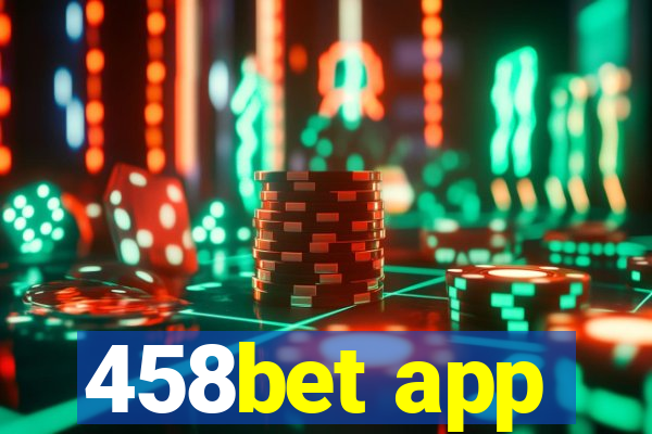 458bet app