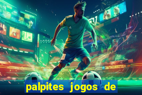 palpites jogos de hoje favoritos