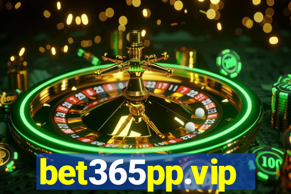 bet365pp.vip