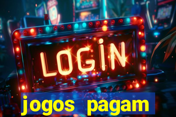 jogos pagam dinheiro de verdade