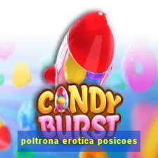 poltrona erotica posicoes