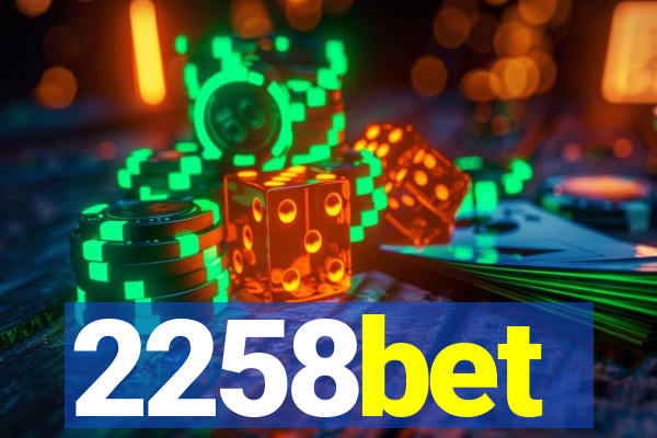 2258bet