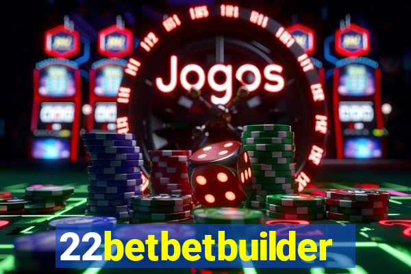 22betbetbuilder