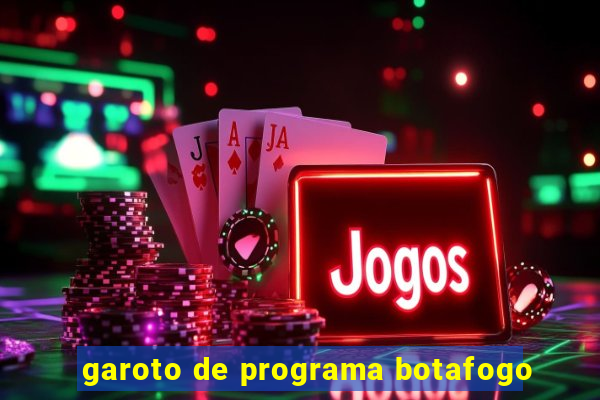 garoto de programa botafogo