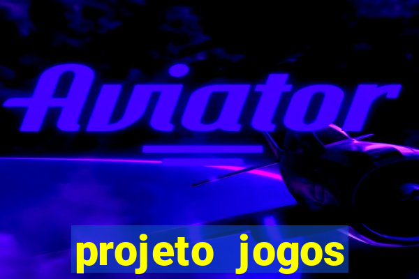 projeto jogos internos escolares