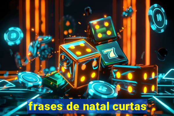 frases de natal curtas