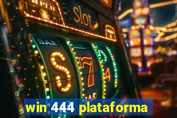 win 444 plataforma