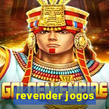 revender jogos