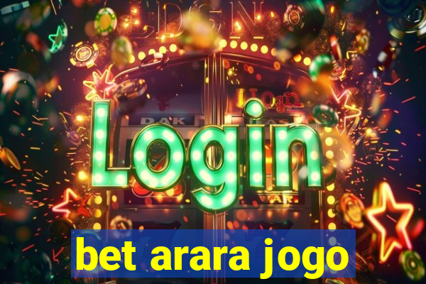 bet arara jogo