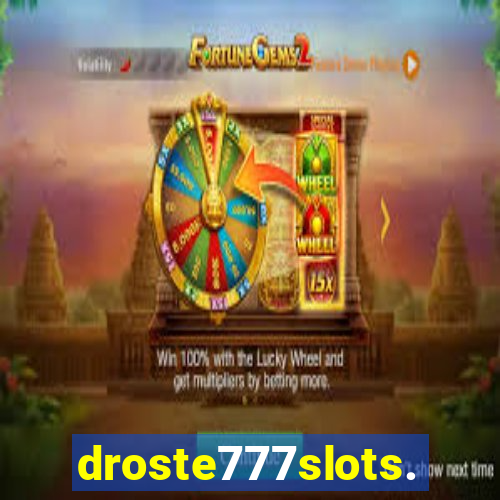 droste777slots.com