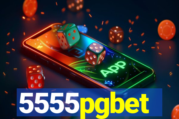 5555pgbet