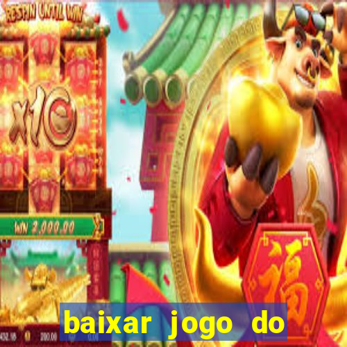 baixar jogo do tigrinho plataforma nova