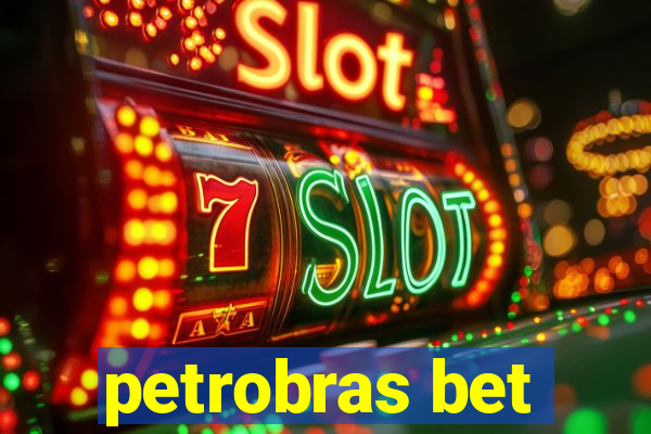 petrobras bet