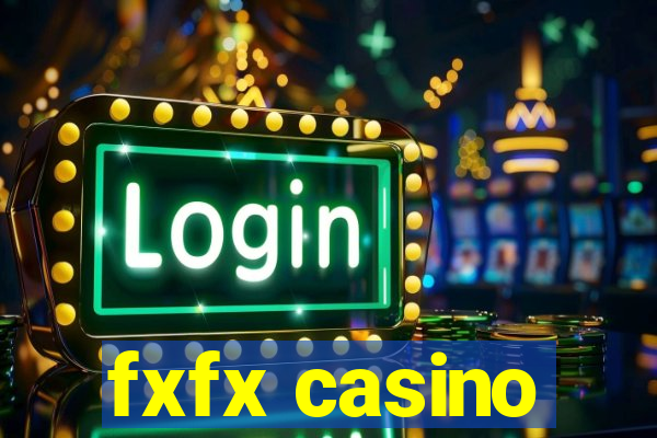 fxfx casino