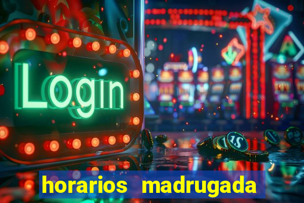 horarios madrugada fortune tiger