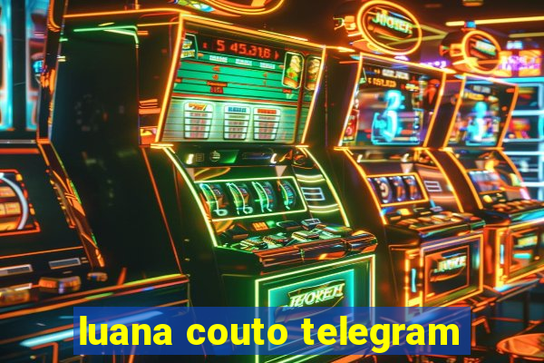 luana couto telegram