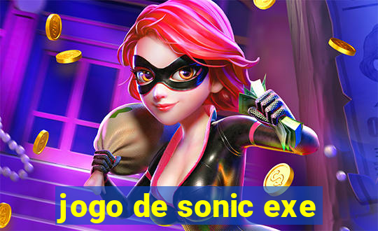 jogo de sonic exe