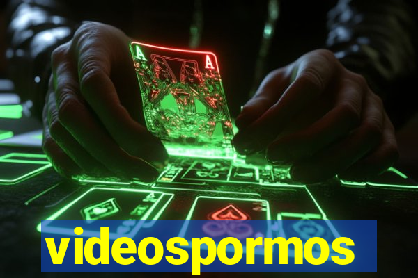 videospormos