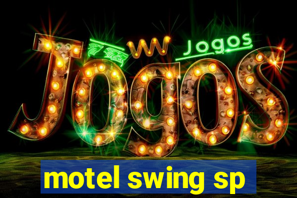 motel swing sp