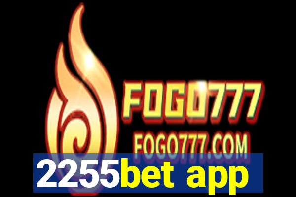 2255bet app