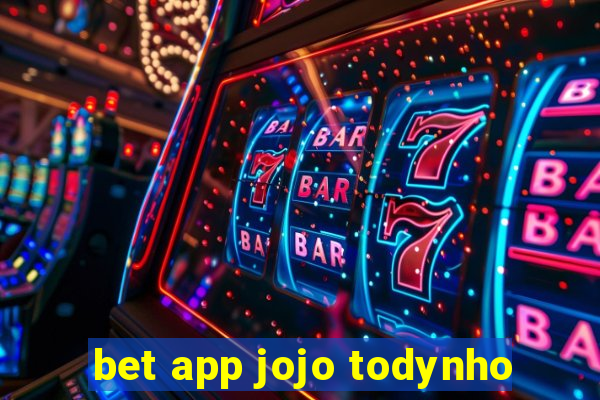 bet app jojo todynho