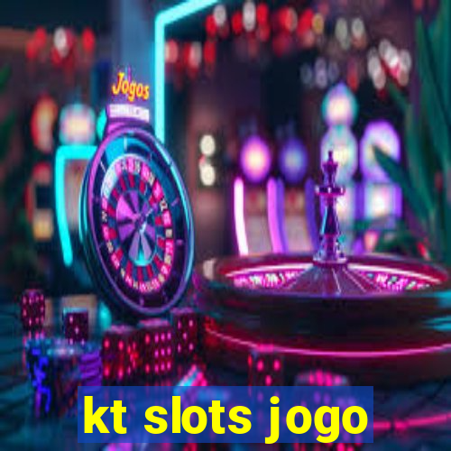 kt slots jogo