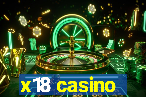 x18 casino