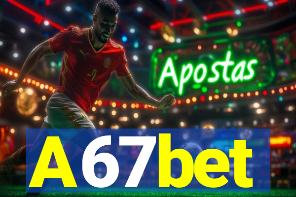 A67bet