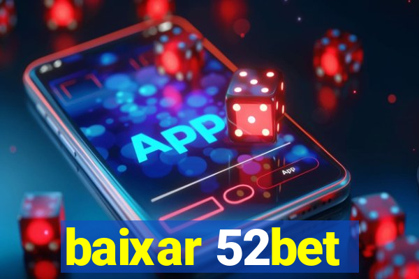 baixar 52bet