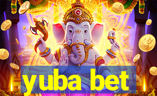 yuba bet