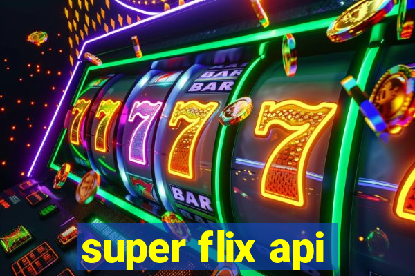 super flix api