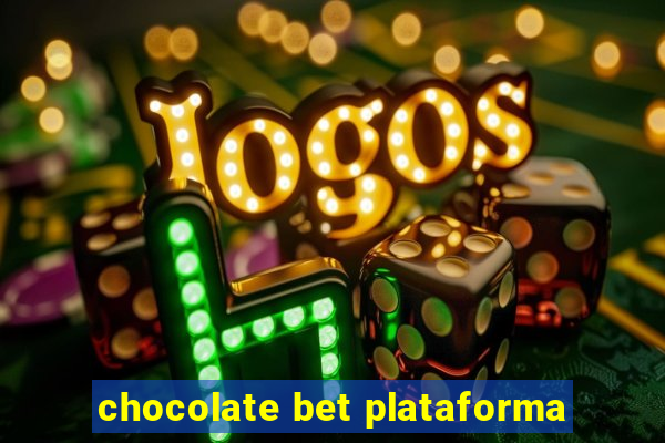 chocolate bet plataforma