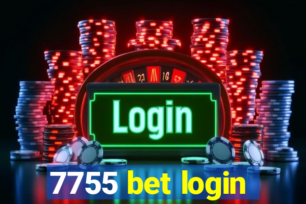 7755 bet login