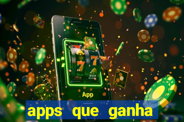 apps que ganha dinheiro jogando