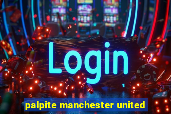 palpite manchester united