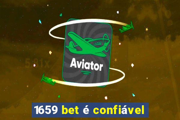 1659 bet é confiável