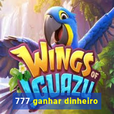 777 ganhar dinheiro