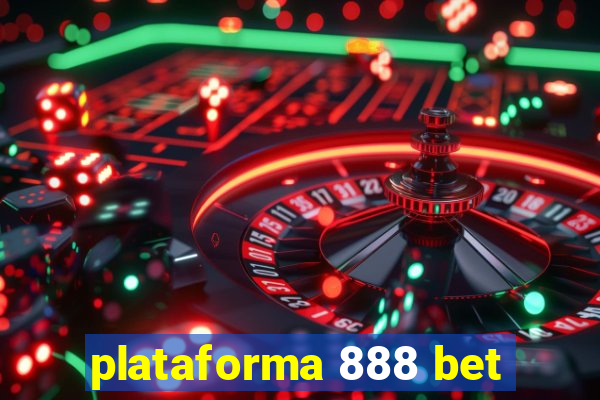 plataforma 888 bet