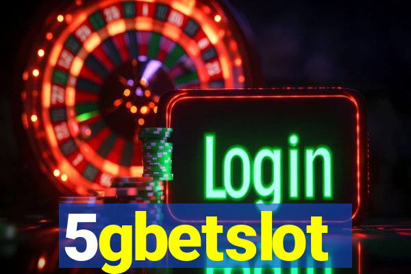 5gbetslot